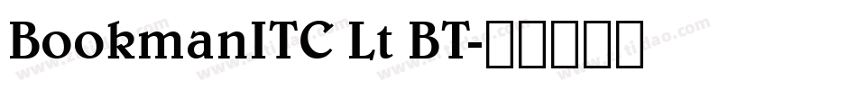 BookmanITC Lt BT字体转换
